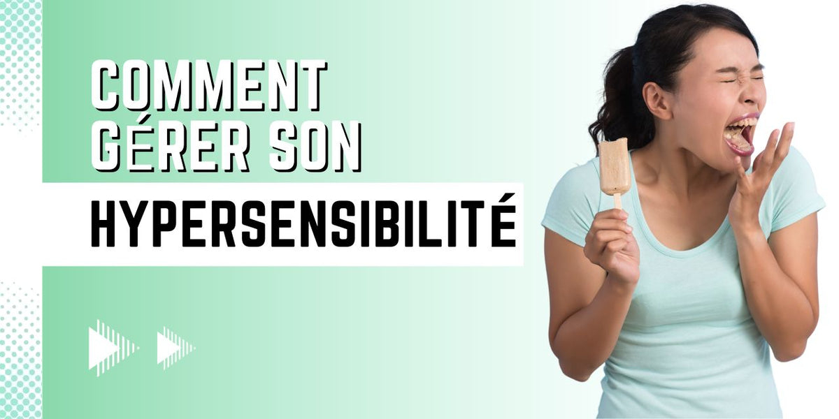 comment gérer son hypersensibilité